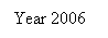 Πλαίσιο κειμένου: Year 2006
